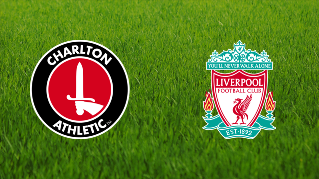 Charlton Athletic vs. Liverpool FC