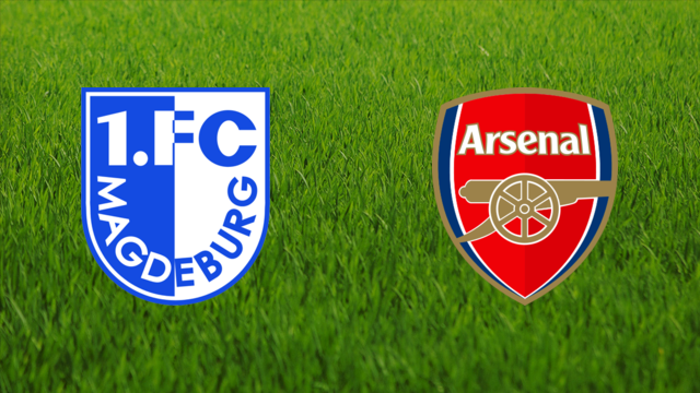 1. FC Magdeburg vs. Arsenal FC