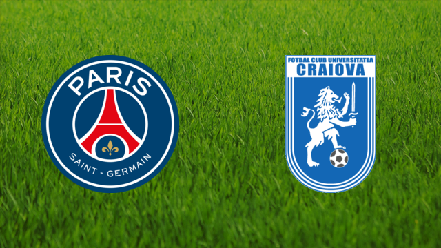 Paris Saint-Germain vs. Universitatea Craiova