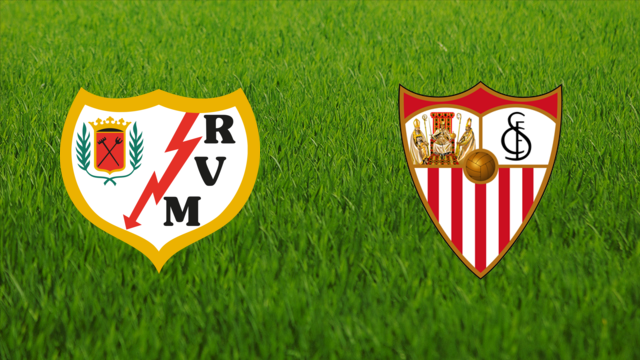 Rayo Vallecano vs. Sevilla FC