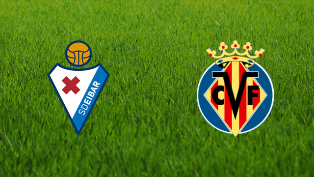 SD Eibar vs. Villarreal CF