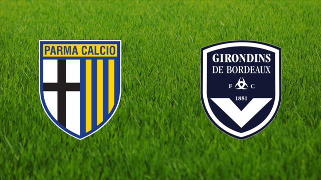 Parma Calcio vs. Girondins de Bordeaux