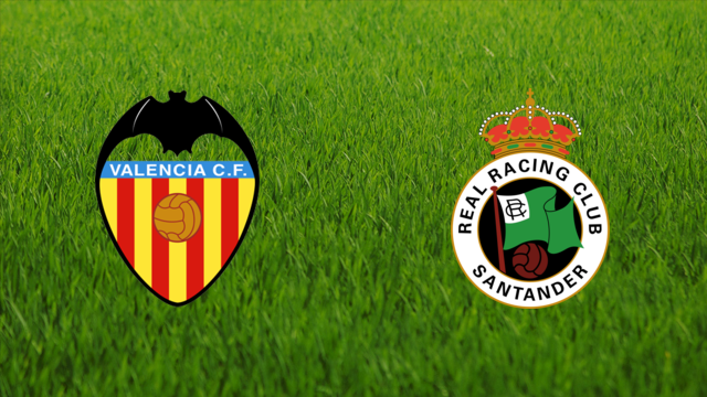 Valencia CF vs. Racing de Santander