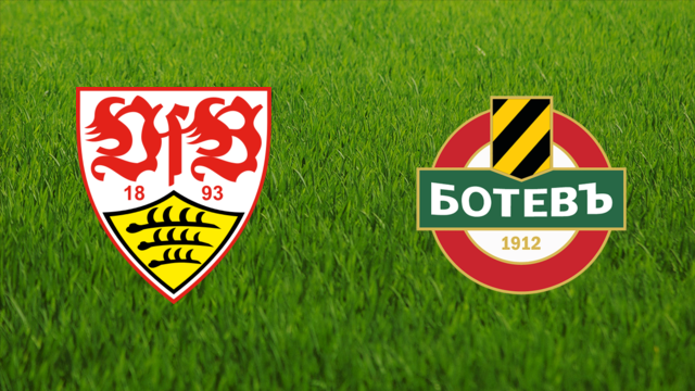 VfB Stuttgart vs. Botev Plovdiv