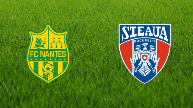 FC Nantes vs. Steaua București