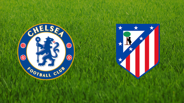 Chelsea FC vs. Atlético de Madrid