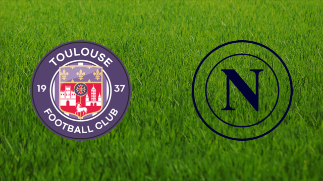 Toulouse FC vs. SSC Napoli