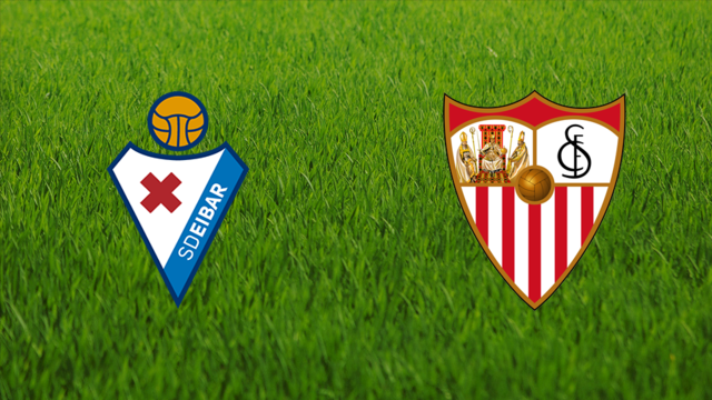 SD Eibar vs. Sevilla FC