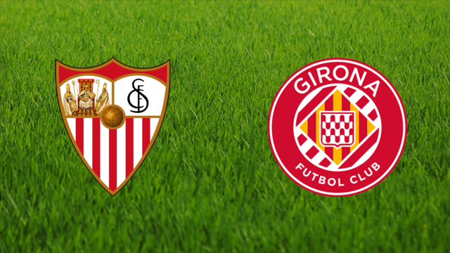 Sevilla FC vs. Girona FC