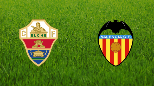 Elche CF vs. Valencia CF