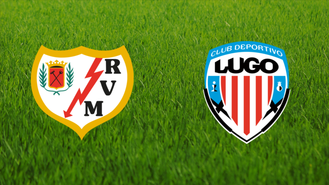 Rayo Vallecano vs. CD Lugo