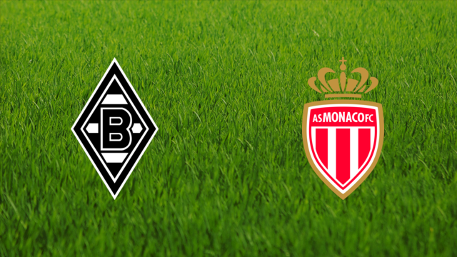 Borussia Mönchengladbach vs. AS Monaco