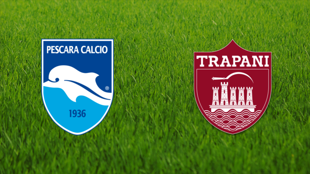 Pescara Calcio vs. Trapani Calcio