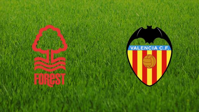 Nottingham Forest vs. Valencia CF