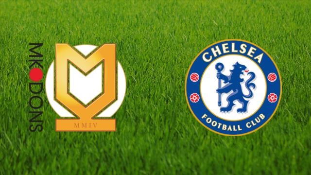 Milton Keynes Dons vs. Chelsea FC