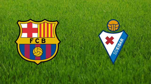 FC Barcelona vs. SD Eibar