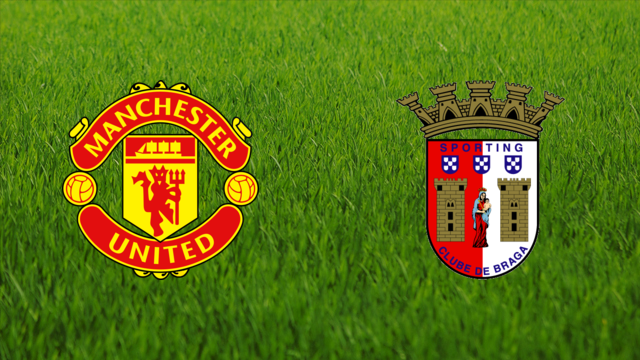 Manchester United vs. Sporting Braga