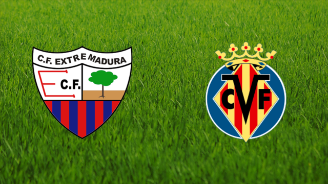 CF Extremadura vs. Villarreal CF