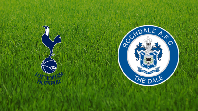 Tottenham Hotspur vs. Rochdale AFC