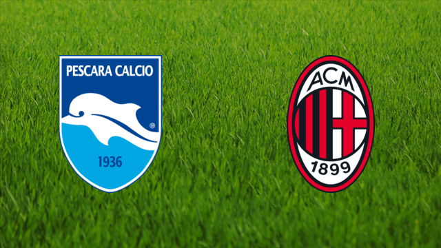 Pescara Calcio vs. AC Milan