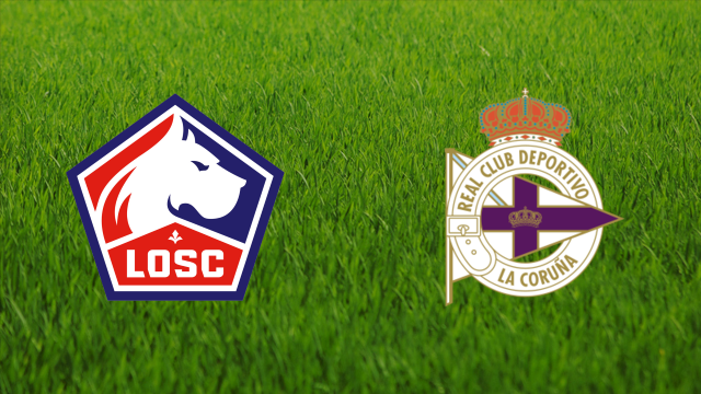 Lille OSC vs. Deportivo de La Coruña