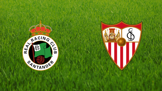 Racing de Santander vs. Sevilla FC