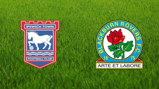 Ipswich Town vs. Blackburn Rovers