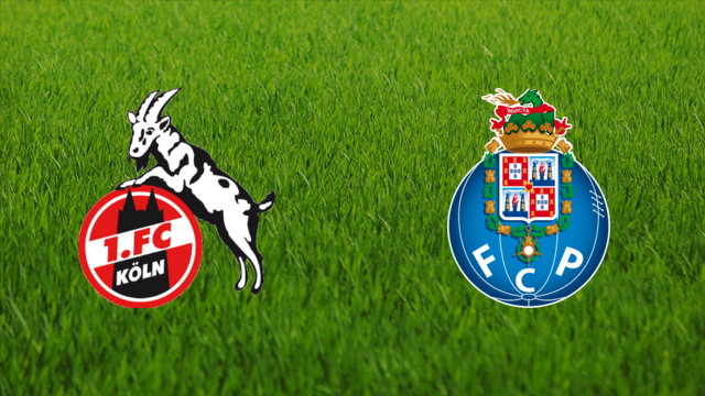 1. FC Köln vs. FC Porto