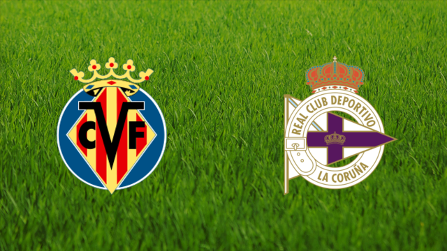 Villarreal CF vs. Deportivo de La Coruña