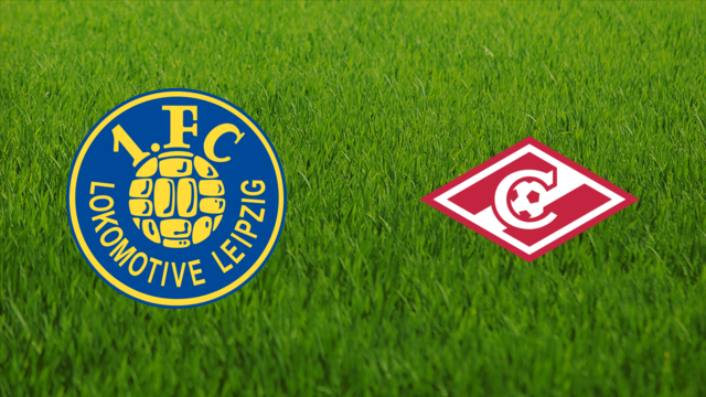 Lokomotive Leipzig vs. Spartak Moskva