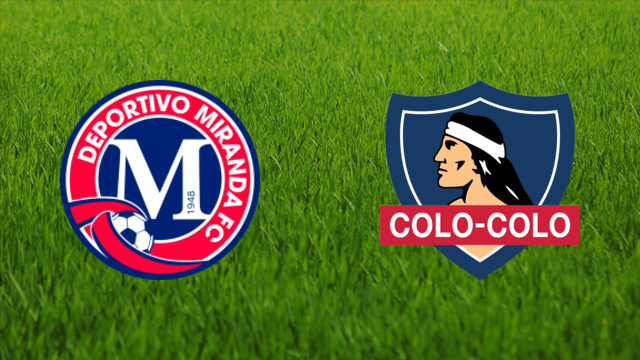 Deportivo Miranda vs. CSD Colo-Colo