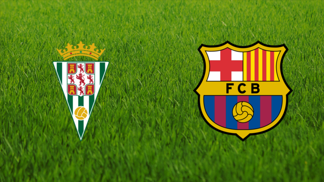 Córdoba CF vs. FC Barcelona