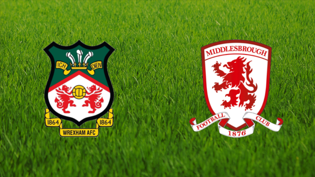 Wrexham AFC vs. Middlesbrough FC