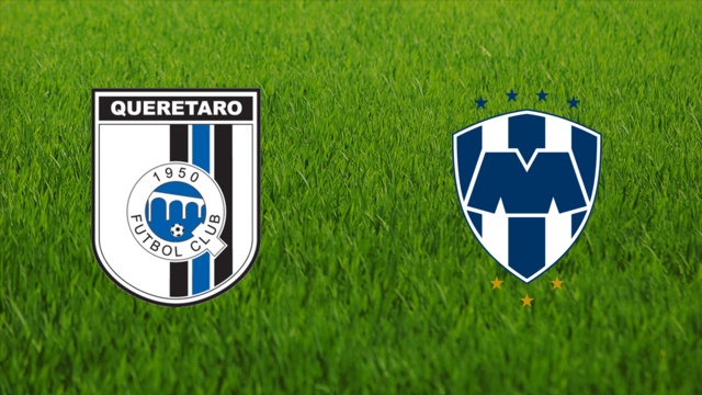 Querétaro FC vs. CF Monterrey