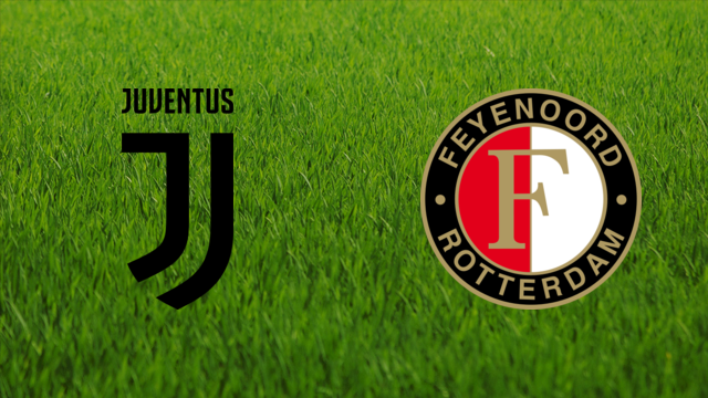 Juventus FC vs. Feyenoord