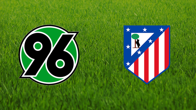 Hannover 96 vs. Atlético de Madrid