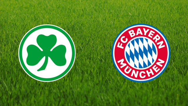 Greuther Fürth vs. Bayern München