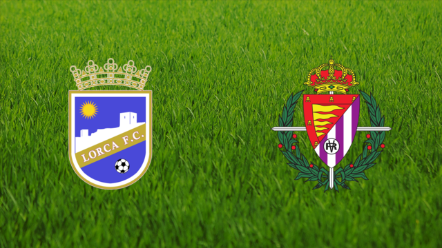 Lorca FC vs. Real Valladolid