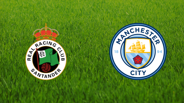 Racing de Santander vs. Manchester City