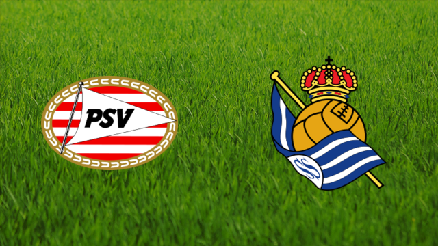 PSV Eindhoven vs. Real Sociedad