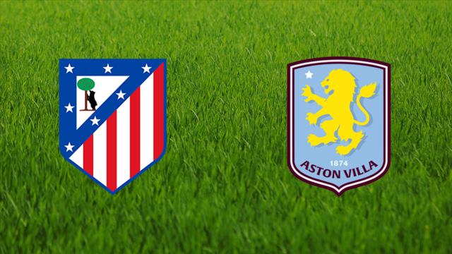 Atlético de Madrid vs. Aston Villa