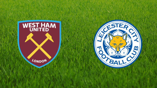 West Ham United vs. Leicester City