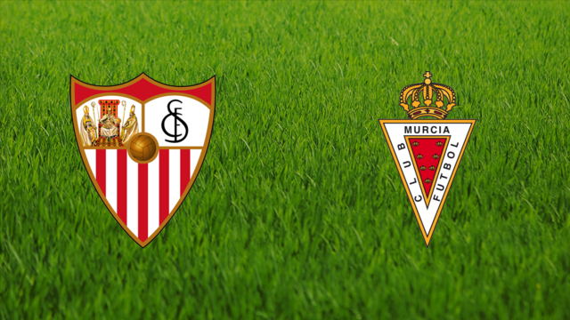 Sevilla FC vs. Real Murcia