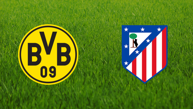 Borussia Dortmund vs. Atlético de Madrid