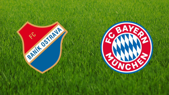 Baník Ostrava vs. Bayern München