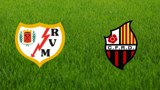 Rayo Vallecano vs. Reus Deportiu