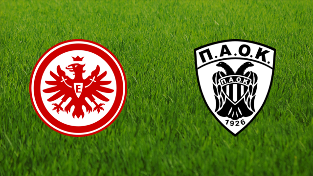 Eintracht Frankfurt vs. PAOK FC