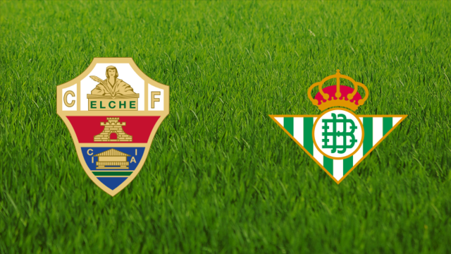 Elche CF vs. Real Betis