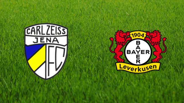 Carl Zeiss Jena vs. Bayer Leverkusen