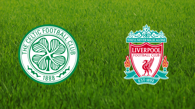 Celtic FC vs. Liverpool FC